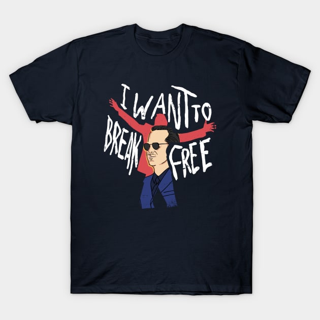 I Want to Break Free T-Shirt by Samcole18